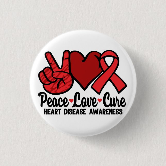 Peace Love Cure Heart Disease Awareness Red Ribbon Button (Front)
