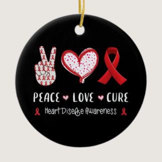 Peace Love cure heart disease Ceramic Ornament