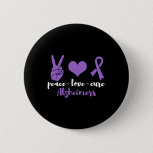 Peace Love Cure Heimerheimers Awareness Family War Button