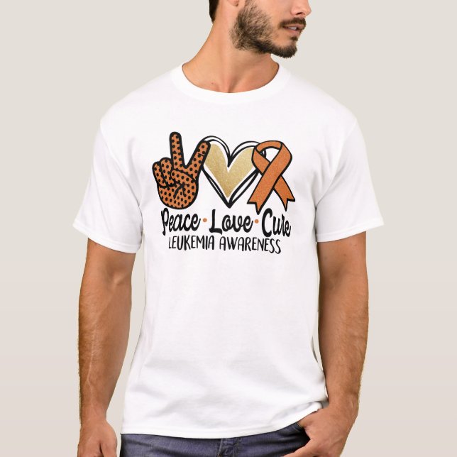 Peace Love Cure Leukemia Awareness Cancer Support T-Shirt (Front)