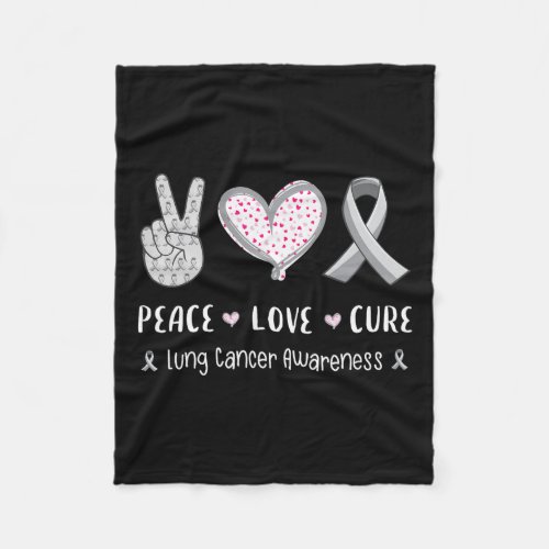 Peace Love Cure Lung Cancer Awareness Men Women Ki Fleece Blanket