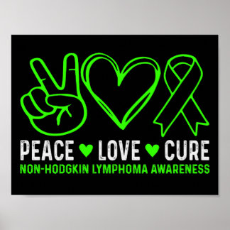 Peace Love Cure Lymphoma Awareness Support Poster