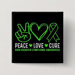 Peace Love Cure Lymphoma Cancer Awareness Support Button