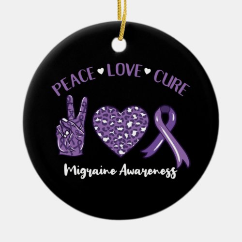 Peace Love Cure Migraine Awareness Ribbon Ceramic Ornament