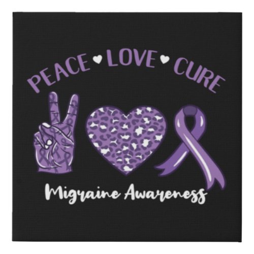 Peace Love Cure Migraine Awareness Ribbon Faux Canvas Print