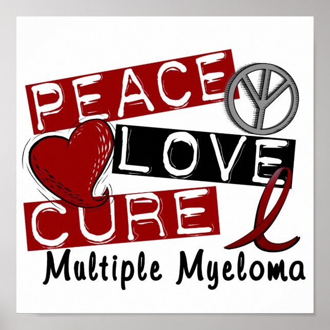 Peace Love Cure Multiple Myeloma Poster (Front)