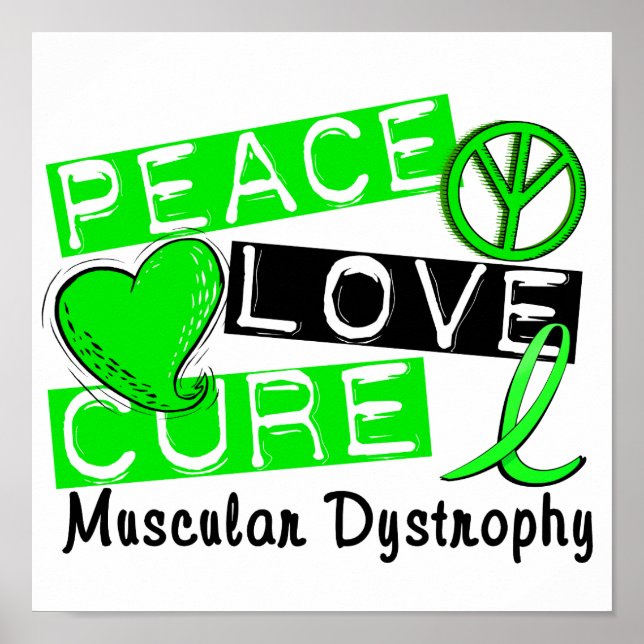 Peace Love Cure Muscular Dystrophy Poster (Front)