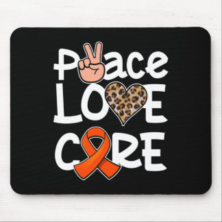Peace Love Cure Orange Ribbon Leukemia Awareness  Mouse Pad