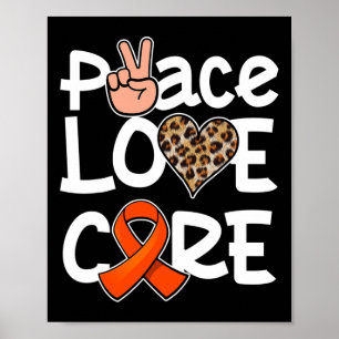 Peace Love Cure Orange Ribbon Leukemia Awareness Poster