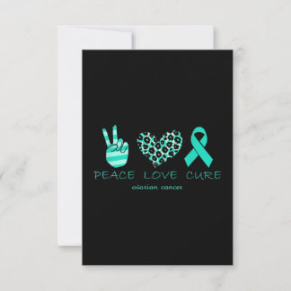 Peace Love Cure Ovarian Cancer Card