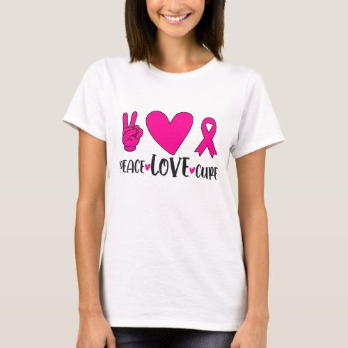 Peace Love Cure Pink Ribbon Cancer Breast Awarenes T_Shirt