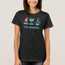 Peace Love Cure Polycystic Ovary Syndrome PCOS Awa T-Shirt