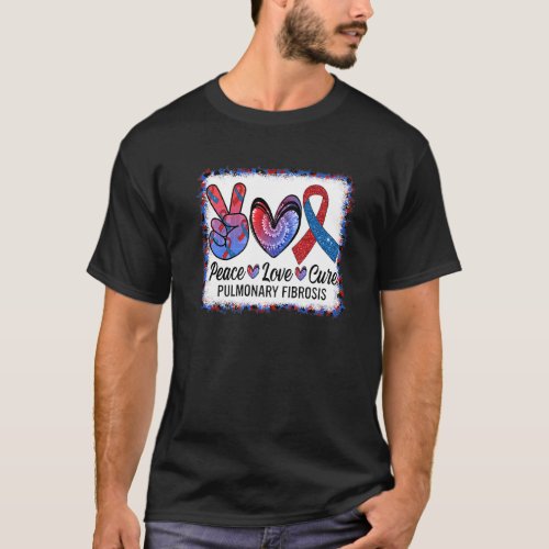 Peace Love Cure Pulmonary Fibrosis Awareness Warri T_Shirt