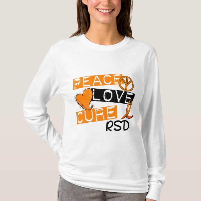 Peace Love Cure RSD Reflex Sympathetic Dystrophy T-Shirt (Front)