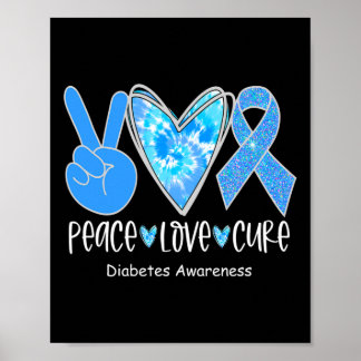 Peace Love Cure T1D Diabetes Awareness blue ribbon Poster