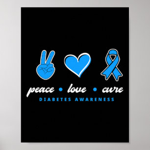 Peace Love Cure T1D Warrior Type One Diabetes Awar Poster