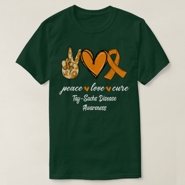 Peace Love Cure TaySachs Disease Ribbon Awareness  T-Shirt (Design Front)