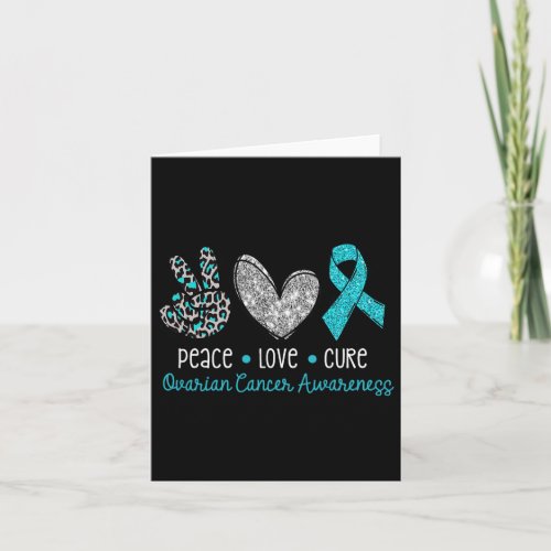 Peace Love Cure Teal Ribon Ovarian Cancer Awarenes Card