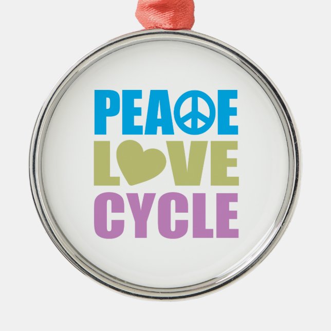 Peace Love Cycle Metal Ornament (Front)