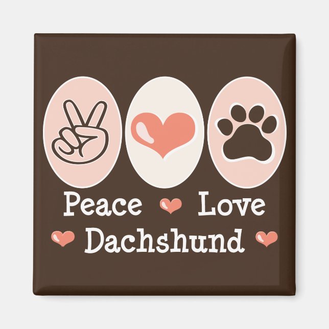 Peace Love Dachshund Magnet (Front)
