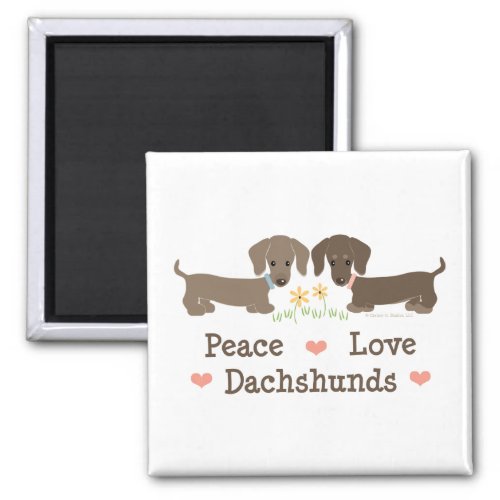 Peace Love Dachshunds Magnet