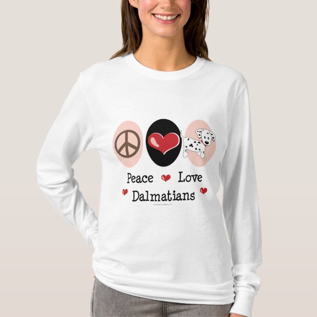 Peace Love Dalmatians Hoodie T-Shirt (Front)