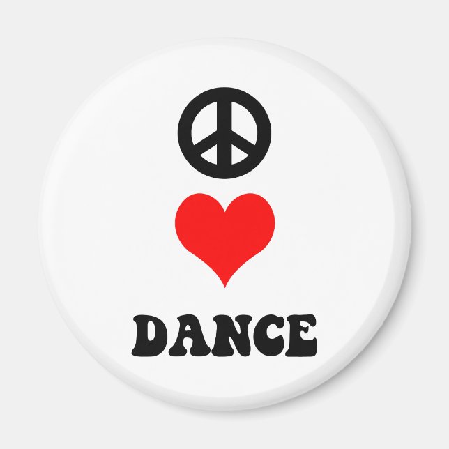 Peace Love Dance Magnet (Front)