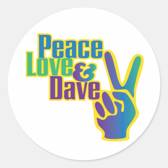 Peace, Love & Dave sticker (Front)