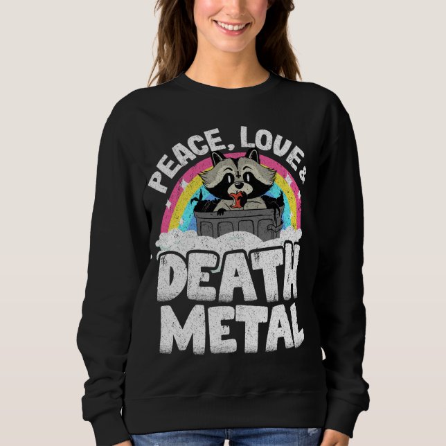 Peace Love & Death Metal Raccoon Kids Band Metal R Sweatshirt (Front)
