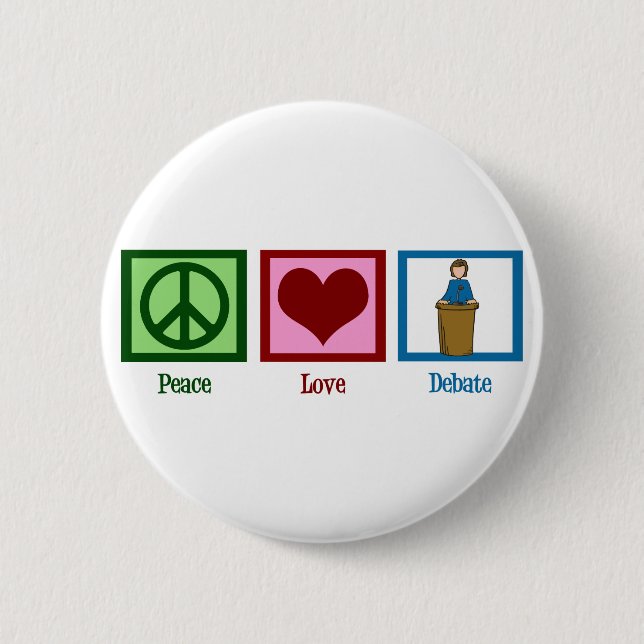 Peace Love Debate Pinback Button (Front)