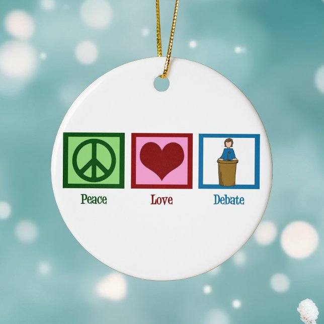 Peace Love Debate Team Cute Christmas Ceramic Ornament (Creator Uploaded)