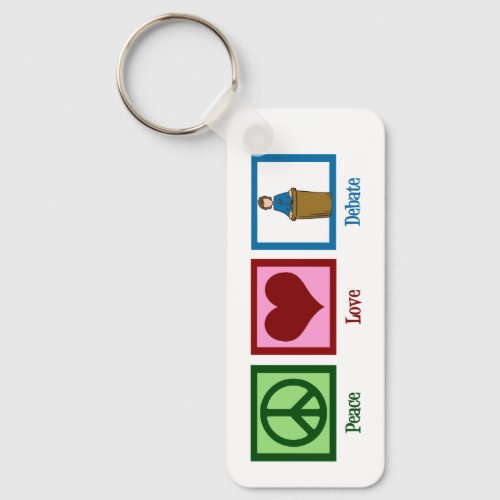 Peace Love Debate Team Personalized Keychain