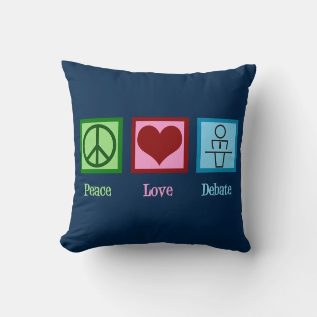 Peace Love Debate Team Throw Pillow (Front)