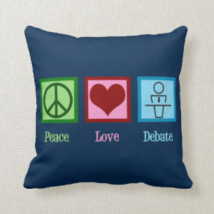 Peace Love Debate Team Throw Pillow
