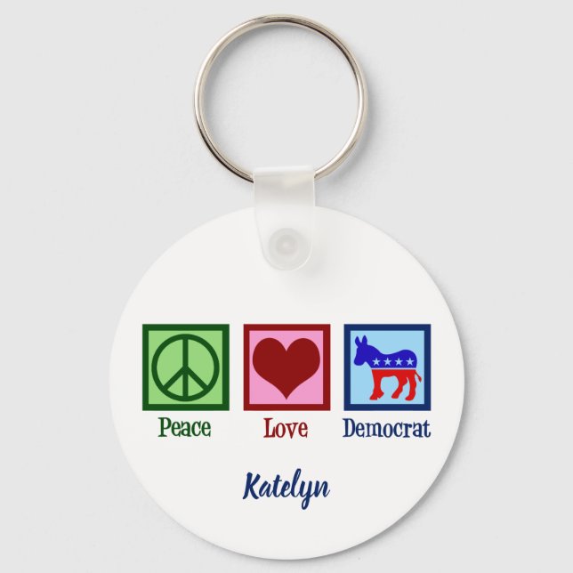 Peace Love Democrat Cute Personalized Political Keychain (Front)