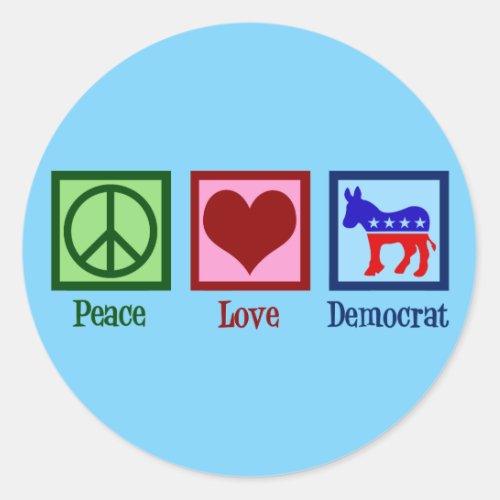 Peace Love Democrat Donkey Cute Blue Classic Round Sticker