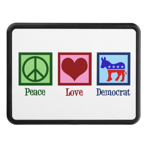 Peace Love Democrat Donkey Cute Blue Hitch Cover