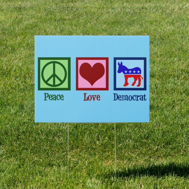 Peace Love Democrat Donkey Yard Sign (Insitu)
