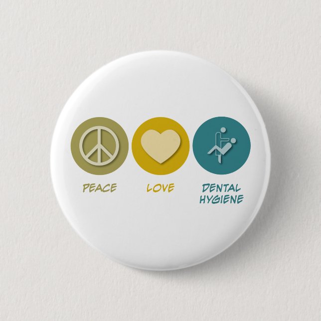 Peace Love Dental Hygiene Button (Front)