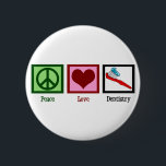Peace Love Dentistry Button<br><div class="desc">Remember to brush! A cute peace sign,  heart,  and toothbrush with toothpaste to help remind  you about dental hygiene.</div>