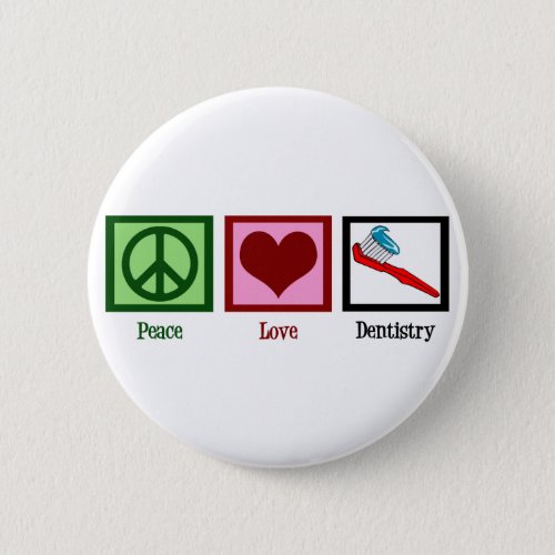 Peace Love Dentistry Button