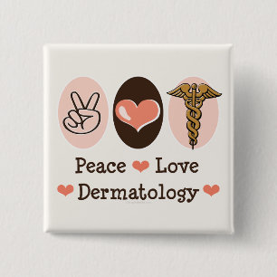 Peace Love Dermatology Button