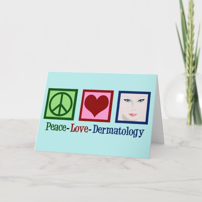 Peace Love Dermatology Office Dermatologist Holiday Card (Front)