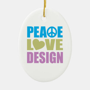 Peace Love Design Ceramic Ornament