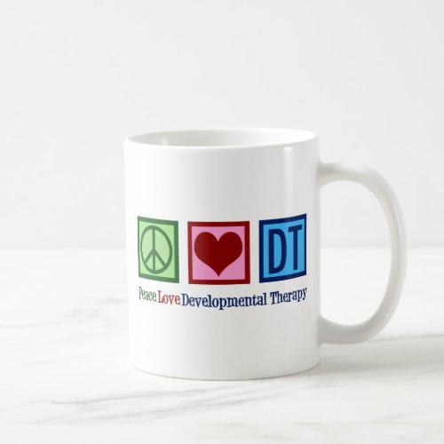 Peace Love Developmental Therapy Coffee Mug