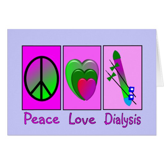 Peace Love Dialysis Cards (Front Horizontal)
