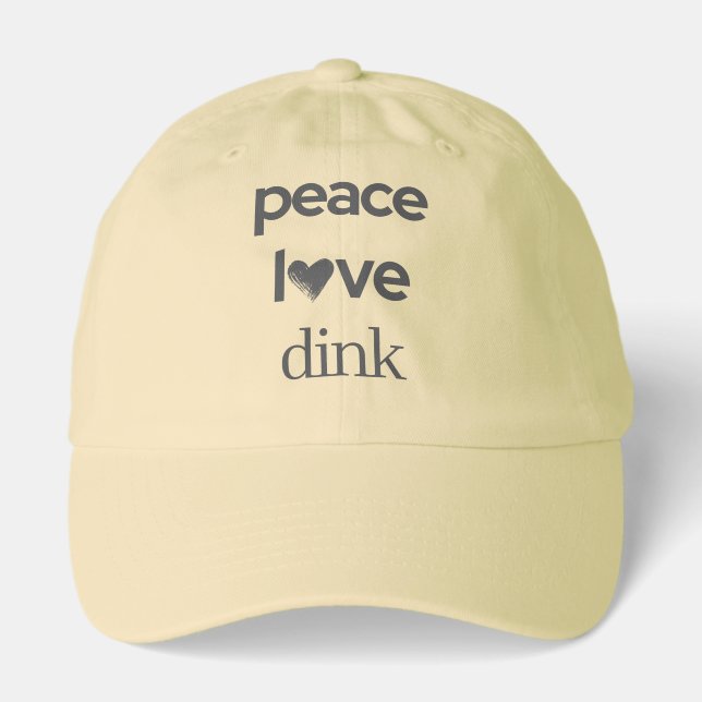 Peace Love Dink | Pickleball Fan Addict Fashion Hat (Front)