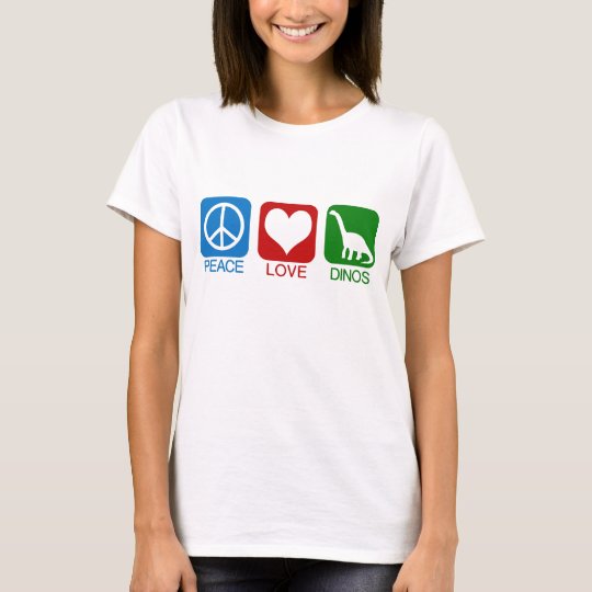 PEACE, LOVE, DINOS T-Shirt