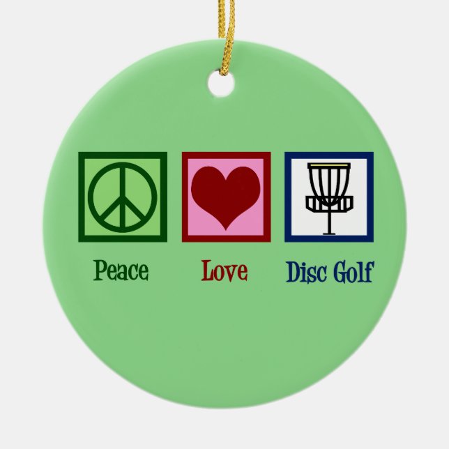 Peace Love Disc Golf Ceramic Ornament (Front)