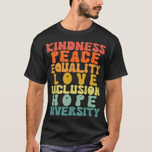 Peace Love Diversity Inclusion Equality Black Hist T_Shirt